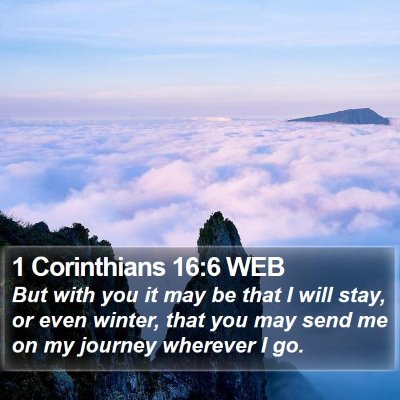 1 Corinthians 16:6 WEB Bible Verse Image