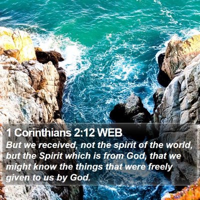 1 Corinthians 2:12 WEB Bible Verse Image