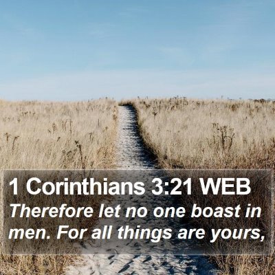 1 Corinthians 3:21 WEB Bible Verse Image