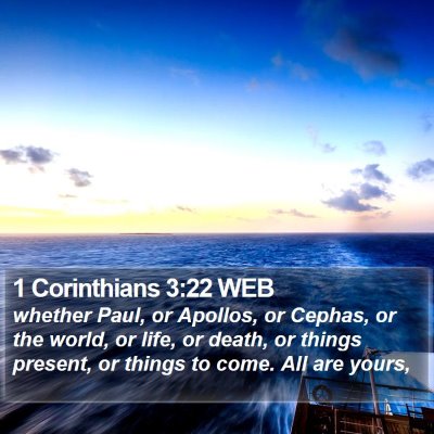 1 Corinthians 3:22 WEB Bible Verse Image