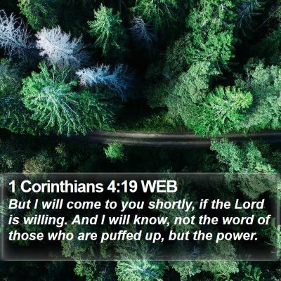 1 Corinthians 4:19 WEB Bible Verse Image