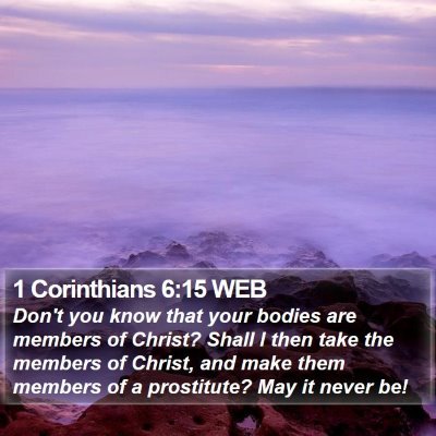 1 Corinthians 6:15 WEB Bible Verse Image
