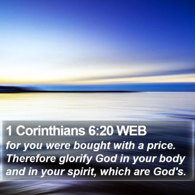 1 Corinthians 6:20 WEB Bible Verse Image