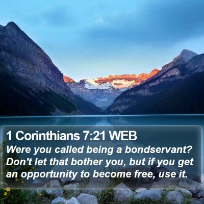 1 Corinthians 7:21 WEB Bible Verse Image