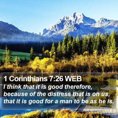 1 Corinthians 7:26 WEB Bible Verse Image