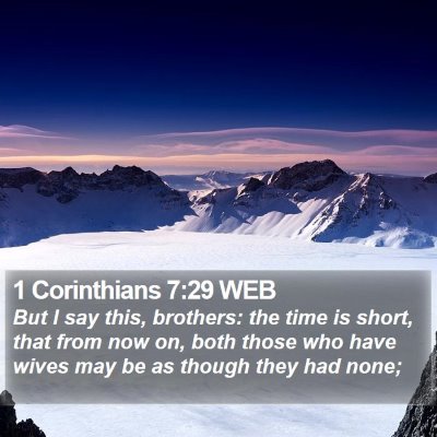 1 Corinthians 7:29 WEB Bible Verse Image