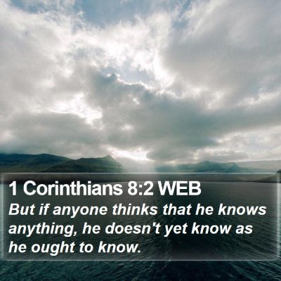 1 Corinthians 8:2 WEB Bible Verse Image