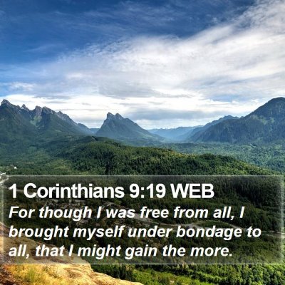 1 Corinthians 9:19 WEB Bible Verse Image