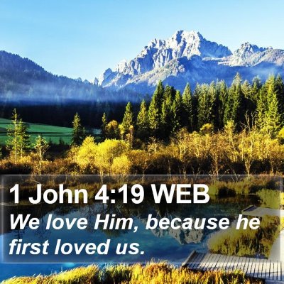 1 John 4:19 WEB Bible Verse Image