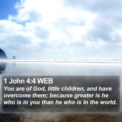 1 John 4:4 WEB Bible Verse Image