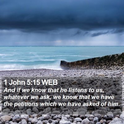 1 John 5:15 WEB Bible Verse Image