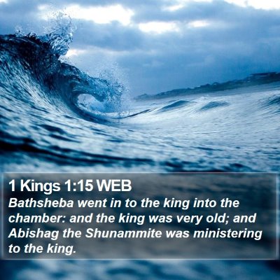 1 Kings 1:15 WEB Bible Verse Image