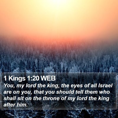 1 Kings 1:20 WEB Bible Verse Image