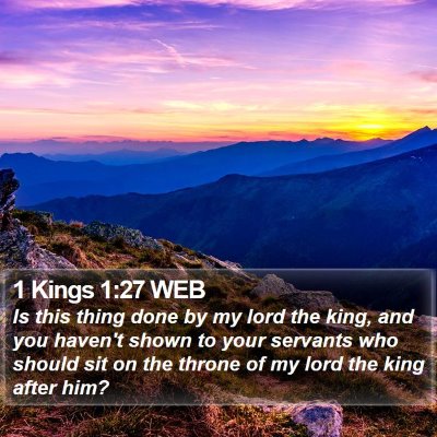 1 Kings 1:27 WEB Bible Verse Image