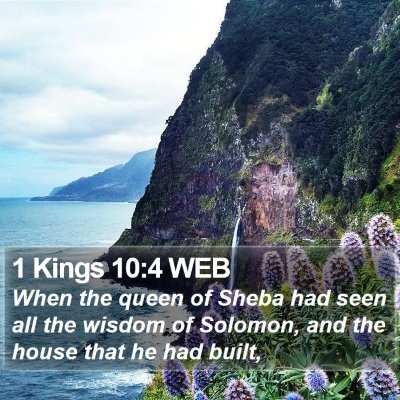 1 Kings 10:4 WEB Bible Verse Image