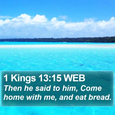 1 Kings 13:15 WEB Bible Verse Image