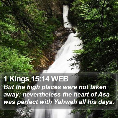 1 Kings 15:14 WEB Bible Verse Image