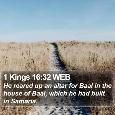 1 Kings 16:32 WEB Bible Verse Image