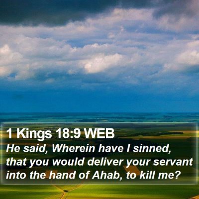 1 Kings 18:9 WEB Bible Verse Image