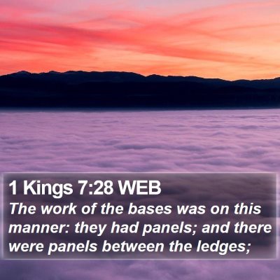 1 Kings 7:28 WEB Bible Verse Image