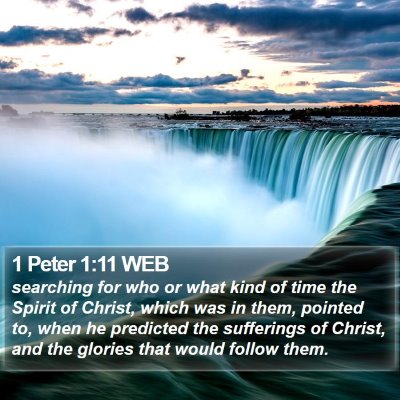 1 Peter 1:11 WEB Bible Verse Image