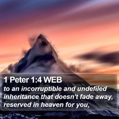 1 Peter 1:4 WEB Bible Verse Image