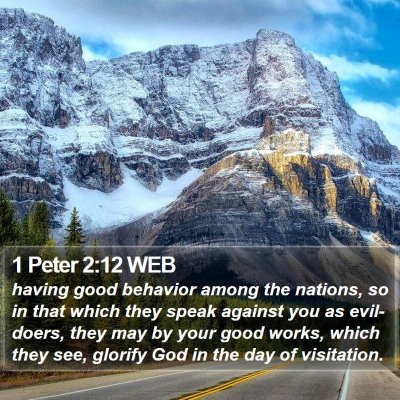 1 Peter 2:12 WEB Bible Verse Image