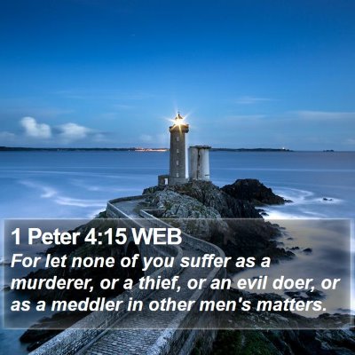1 Peter 4:15 WEB Bible Verse Image