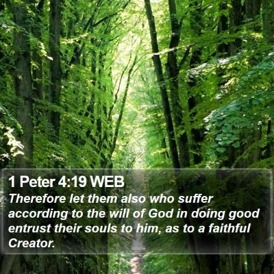 1 Peter 4:19 WEB Bible Verse Image