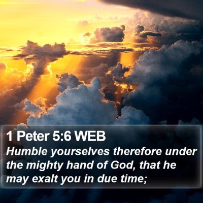 1 Peter 5:6 WEB Bible Verse Image