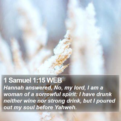 1 Samuel 1:15 WEB Bible Verse Image