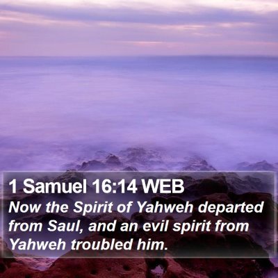 1 Samuel 16:14 WEB Bible Verse Image