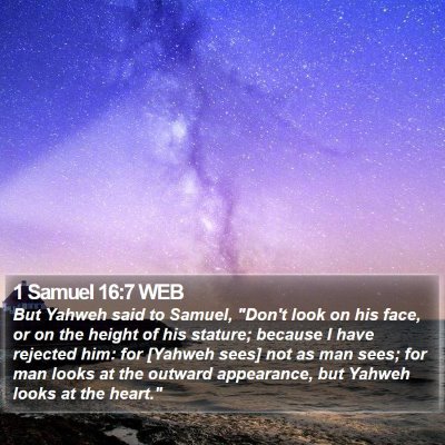 1 Samuel 16:7 WEB Bible Verse Image