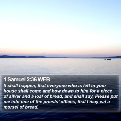 1 Samuel 2:36 WEB Bible Verse Image