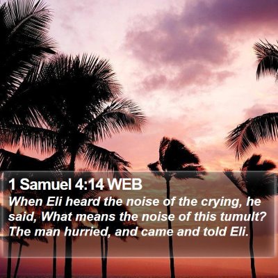 1 Samuel 4:14 WEB Bible Verse Image