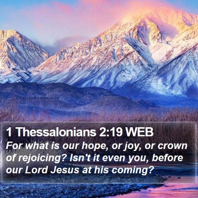 1 Thessalonians 2:19 WEB Bible Verse Image