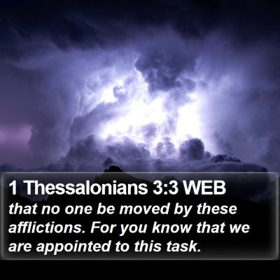 1 Thessalonians 3:3 WEB Bible Verse Image