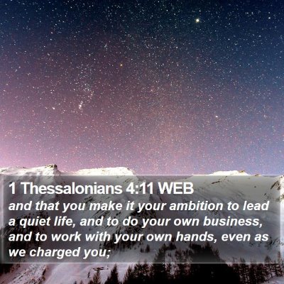 1 Thessalonians 4:11 WEB Bible Verse Image