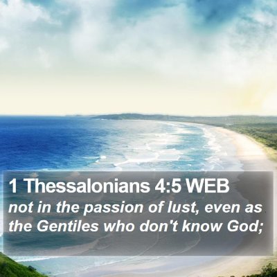 1 Thessalonians 4:5 WEB Bible Verse Image