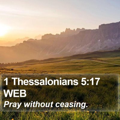 1 Thessalonians 5:17 WEB Bible Verse Image