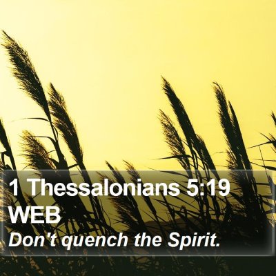 1 Thessalonians 5:19 WEB Bible Verse Image