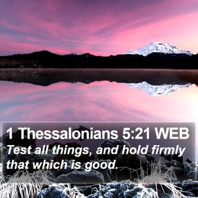 1 Thessalonians 5:21 WEB Bible Verse Image