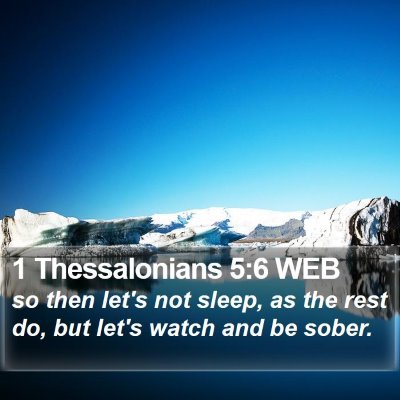 1 Thessalonians 5:6 WEB Bible Verse Image