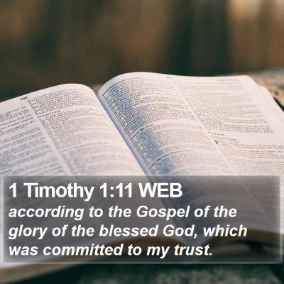 1 Timothy 1:11 WEB Bible Verse Image