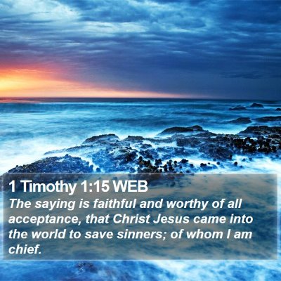 1 Timothy 1:15 WEB Bible Verse Image