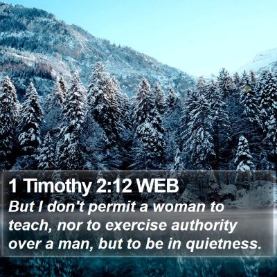 1 Timothy 2:12 WEB Bible Verse Image