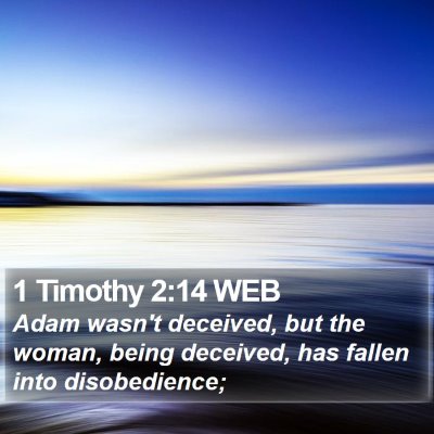 1 Timothy 2:14 WEB Bible Verse Image