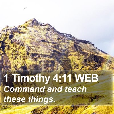 1 Timothy 4:11 WEB Bible Verse Image