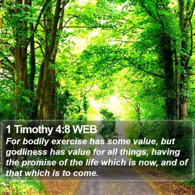 1 Timothy 4:8 WEB Bible Verse Image