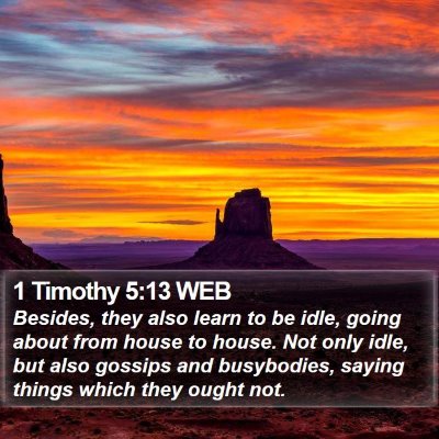1 Timothy 5:13 WEB Bible Verse Image